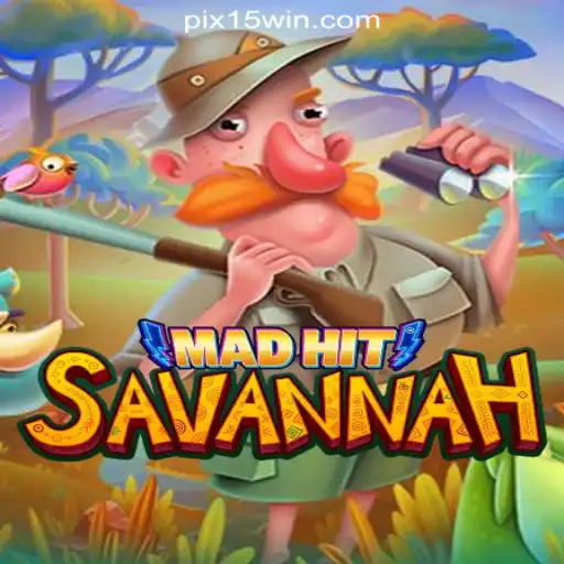 Discover the Thrills of MadHitSavannah at 15Win.com Online Cassino Brasil #1